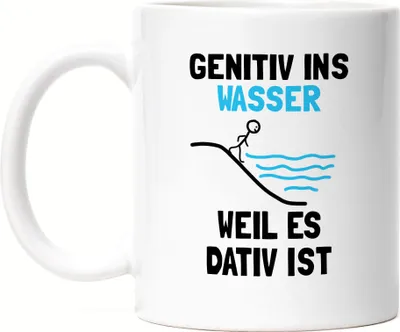Produktbild von Genitiv ins Wasser weil es Dativ ist Tasse Grammatik Lehrer Deutschlehrer Germanisten