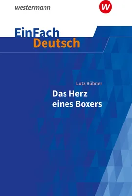 Image de EinFach Deutsch Textausgaben: Lutz Hübner: Das Herz eines Boxers Klassen 7 - 9