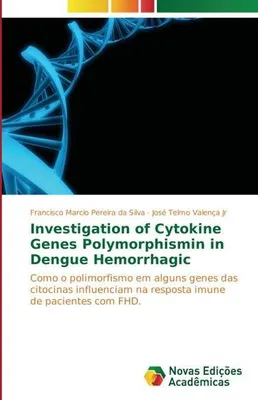 Produktbild von Investigation of Cytokine Genes Polymorphismin in Dengue Hemorrhagic