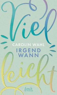 Obrázok produktu pre Vielleicht irgendwann (Vielleicht-Trilogie, Band 3)