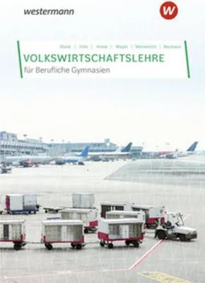 Obrázok produktu pre Volkswirtschaftslehre. Schulbuch. Berufliche Gymnasien in Nordrhein-Westfalen
