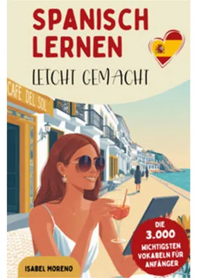 Zdjęcie produktu dla Spanisch lernen leicht gemacht | Die 3.000 wichtigsten Vokabeln für Anfänger