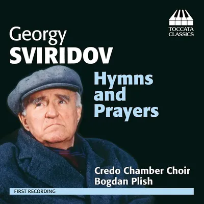 Obrázok produktu pre Georgi Sviridov (1915-1998): Chorwerke "Hymns and Prayers" - - (CD / C)