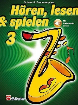 Produktbild von Hören lesen und spielen Band 3 (+Online Audio)Schule für Tenorsaxophon