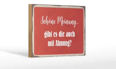 Produktbild von Holzschild Spruch 18x12cm schöne Meinung gibt mit Ahnung