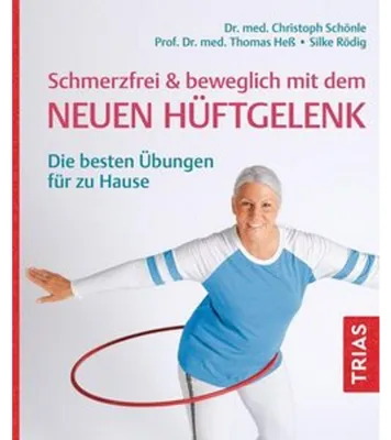 Immagine prodotto di Schmerzfrei & beweglich mit dem neuen Hüftgelenk