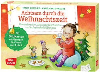 Produktbild von Achtsam durch die Weihnachtszeit. Fantasiereisen, Massagegeschichten und Achtsamkeitsübungen