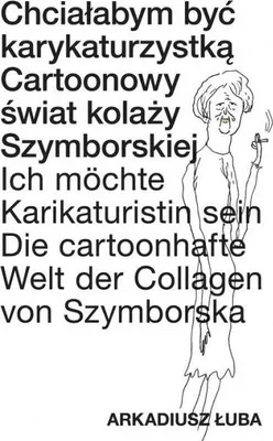 Immagine prodotto di Chciałabym być karykaturzystką - Arkadiusz Łuba