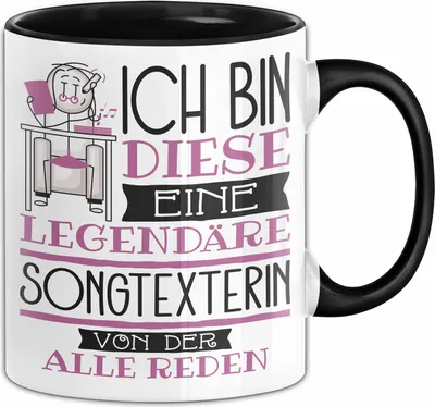 Produktbild von Songtexterin Tasse Geschenk Ich Bin Diese Eine Legendäre Songtexterin Von Der Alle Reden Geschenkidee Geburtstag Weihnachten (Schwarz)
