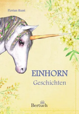 Obrázek produktu pro Heft: Zwei Einhorn-Geschichten – Die Entstehung des ersten Einhorns und das Unbehagen unter Menschen, mit Lied