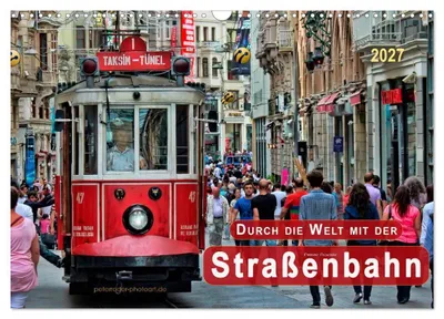 Produktbild von Durch die Welt mit der Straßenbahn (Wandkalender 2027 DIN A3 quer), CALVENDO Monatskalender