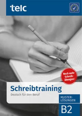 Image de Einfach besser!, Deutsch für den Beruf B2, Schreibtraining, Musterlösungen