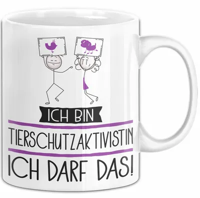 Produktbild von Geschenk für Tierschutzaktivistin Tasse Lustige Geschenkidee Geburtstag Ich Bin Tierschutzaktivistin Ich Darf Das (Weiß)