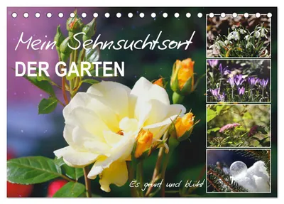 Produktbild von Mein Sehnsuchtsort, der Garten (Tischkalender 2027 DIN A5 quer), CALVENDO Monatskalender