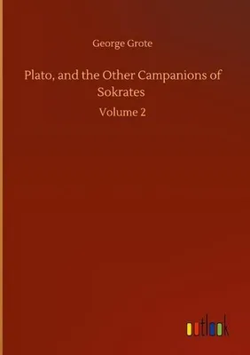 Immagine prodotto di Plato, and the Other Campanions of Sokrates