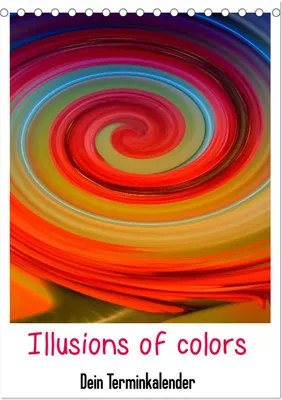 Produktbild von Illusions of colors - Dein Terminplaner (Tischkalender 2025 DIN A5 hoch), CALVENDO Monatskalender