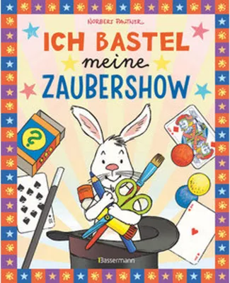 Image de Ich bastel meine Zaubershow!