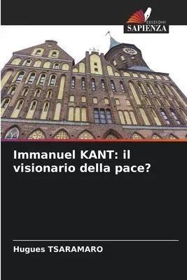 Produktbild von Immanuel KANT: Ein Visionär des Friedens?
