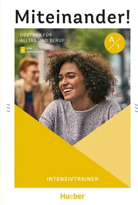Produktbild von Miteinander! Deutsch für Alltag und Beruf A1. Intensivtrainer plus Audios online