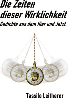 Produktbild von Die Zeiten dieser Wirklichkeit - Gedichte