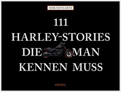 Zdjęcie produktu dla 111 Harley-Stories, die man kennen muss