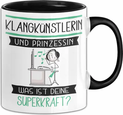 Produktbild von Klangkünstlerin Und Prinzessin Tasse Geschenk Für Eine Klangkünstlerin Geburtstag Was Ist Deine Superkraft (Schwarz)
