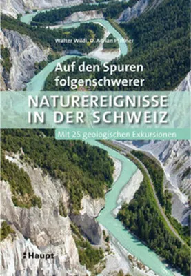 Obrázok produktu pre Auf den Spuren folgenschwerer Naturereignisse in der Schweiz