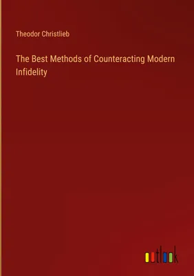 Produktbild von The Best Methods of Counteracting Modern Infidelity
