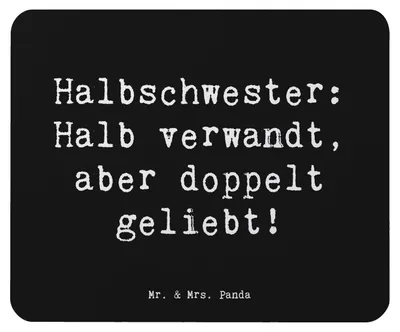 Produktbild von Mr. & Mrs. Panda Mousepad Spruch Liebe Halbschwester - Schwarz - Geschenk, mauspad laptop, Dankeschön, pc, Geschwisterbeziehung, Mouse Pad, Freude, mausunterlage, Bindung
