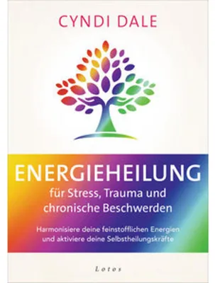 Produktbild von Energieheilung für Stress, Trauma und chronische Beschwerden