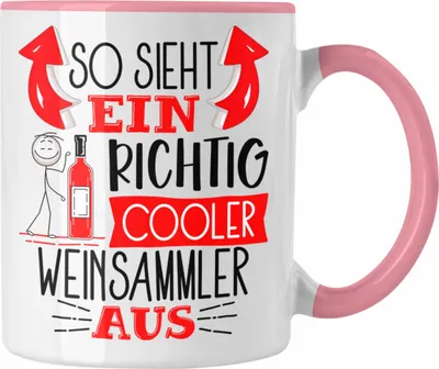 Produktbild von Trendation - So Sieht Ein Richtig Cooler Weinsammler Aus Geschenk Tasse Lustiger Spruch Geschenkidee (Rosa)