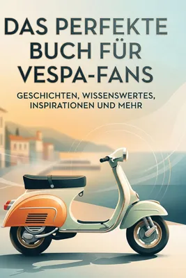 Produktbild von Das perfekte Buch für Vespa-Fans