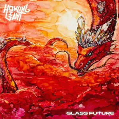 Image de Howling Giant : Glass Future (Digisleeve)