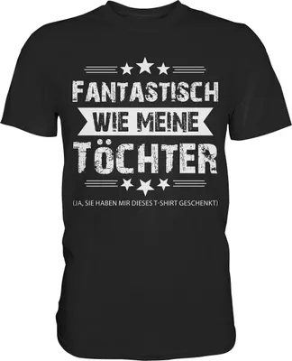 Produktbild von Fantastisch wie meine Töchter Papa T-Shirt Vater Geschenk – Black / S