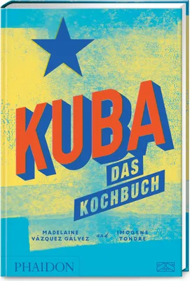 Produktbild von Vázquez Gálvez, M: Kuba - das Kochbuch