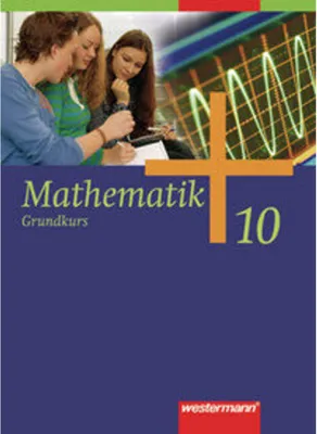 Produktbild von Mathematik 10. Schulbuch. Grundkurs. Allgemeine Ausgabe