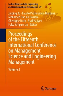 Obrázok produktu pre Proceedings of the Fifteenth International Conference on Management Science and Engineering Management