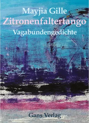 Image de Zitronenfaltertango von Mayjia Gilles – Ein Roman über menschliches Miteinander und politische Dimensionen