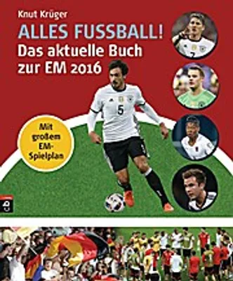 Obrázok produktu pre Alles Fußball - Das aktuelle Buch zur EM 2016