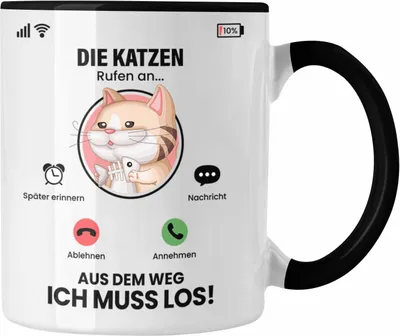 Produktbild von Trendation - Die Katzen Rufen An Tasse Geschenk für Katzen Züchter Besitzer Geschenkidee Lustig Spruch (Schwarz)