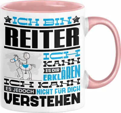 Produktbild von Reiter Geschenk Kaffee-Tasse Geschenkidee für Reiter Ich Bin Reiter Ich Kann Es Dir Erklären Jedoch Nicht Für Dich Verstehen Spruch Lustig (Rosa)