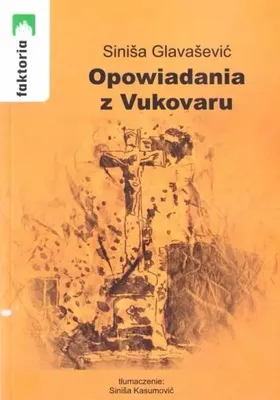 Image de Récits de Vukovar - Sinisa Glavasević
