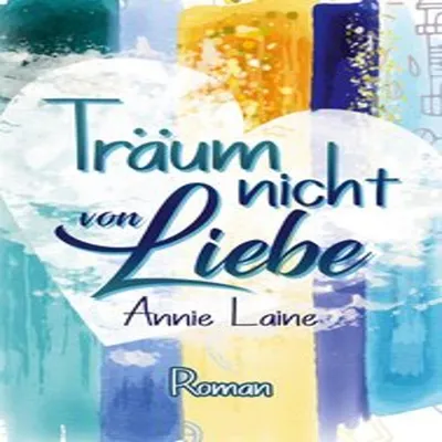 Produktbild von Träum nicht von Liebe