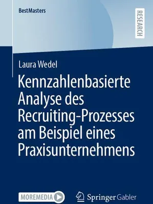 Image de Kennzahlenbasierte Analyse des Recruiting-Prozesses am Beispiel eines Praxisunternehmens