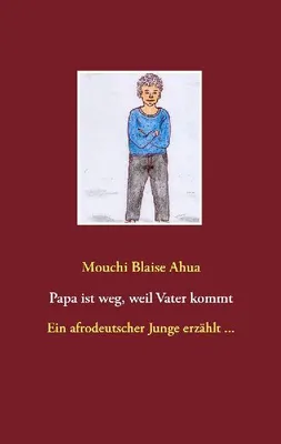 Produktbild von Papa ist weg, weil Vater kommt