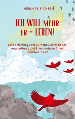 Produktbild von ICH WILL mehr er-LEBEN! Ein Erfahrungsbericht.
