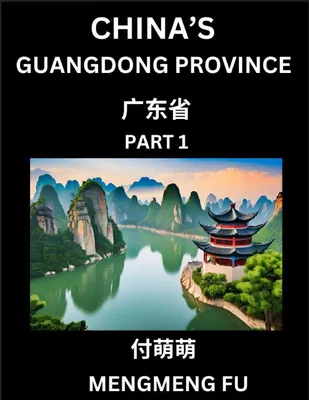 Produktbild von China's Guangdong Province (Part 1)- Learn Chinese Characters, Words, Phrases with Chinese Names, Surnames and Geography