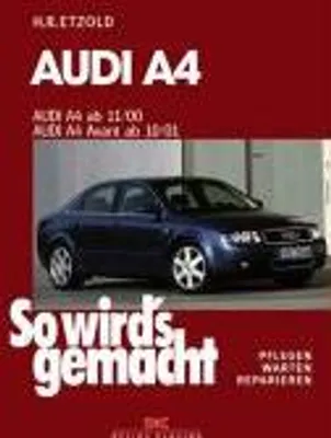 Produktbild von So wird's gemacht. Audi A4 von 11/00 bis 11/07