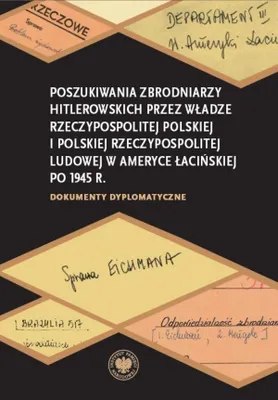 Obrázek produktu pro Poszukiwania zbrodniarzy hitlerowskich przez wladze Rzeczypospolitej Polskiej i Polskiej Rzeczypospo