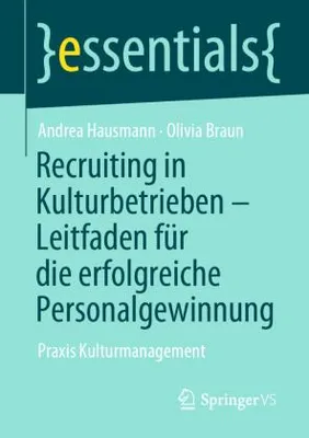 Obrázek produktu pro Recruiting in Kulturbetrieben - Leitfaden für die erfolgreiche Personalgewinnung